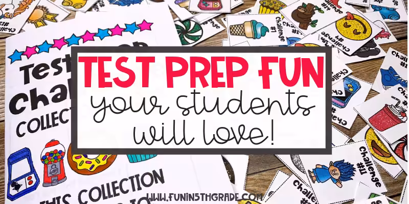 Test Prep Fun Your Students Will Love