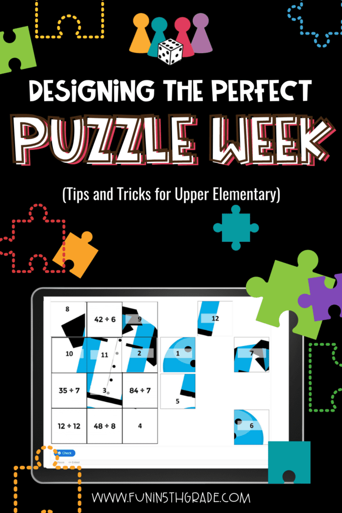'Puzzle Week' in your Upper Elementary Class Pin with a tablet that has a image of the Math Fact Digital Puzzle in it. There are also puzzle pieces sprinkled throughout the image