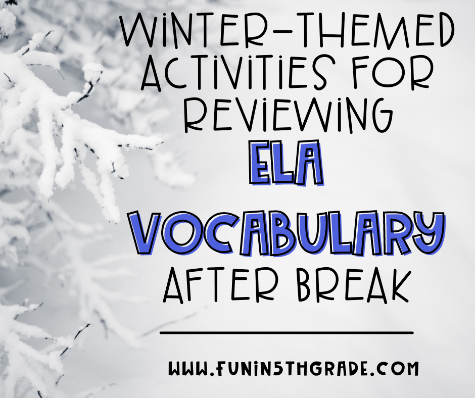 Winter-Themed Activities for Reviewing ELA Vocabulary After Break Facebook Image with snowy branches in the background