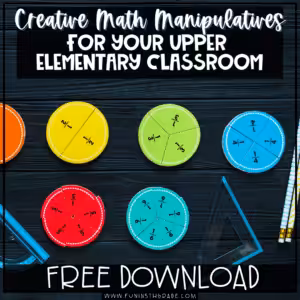 Creative Math Manipulatives for your Upper Elementary Classroom Blog Image with transparent measuring devices and pie-shaped fractions