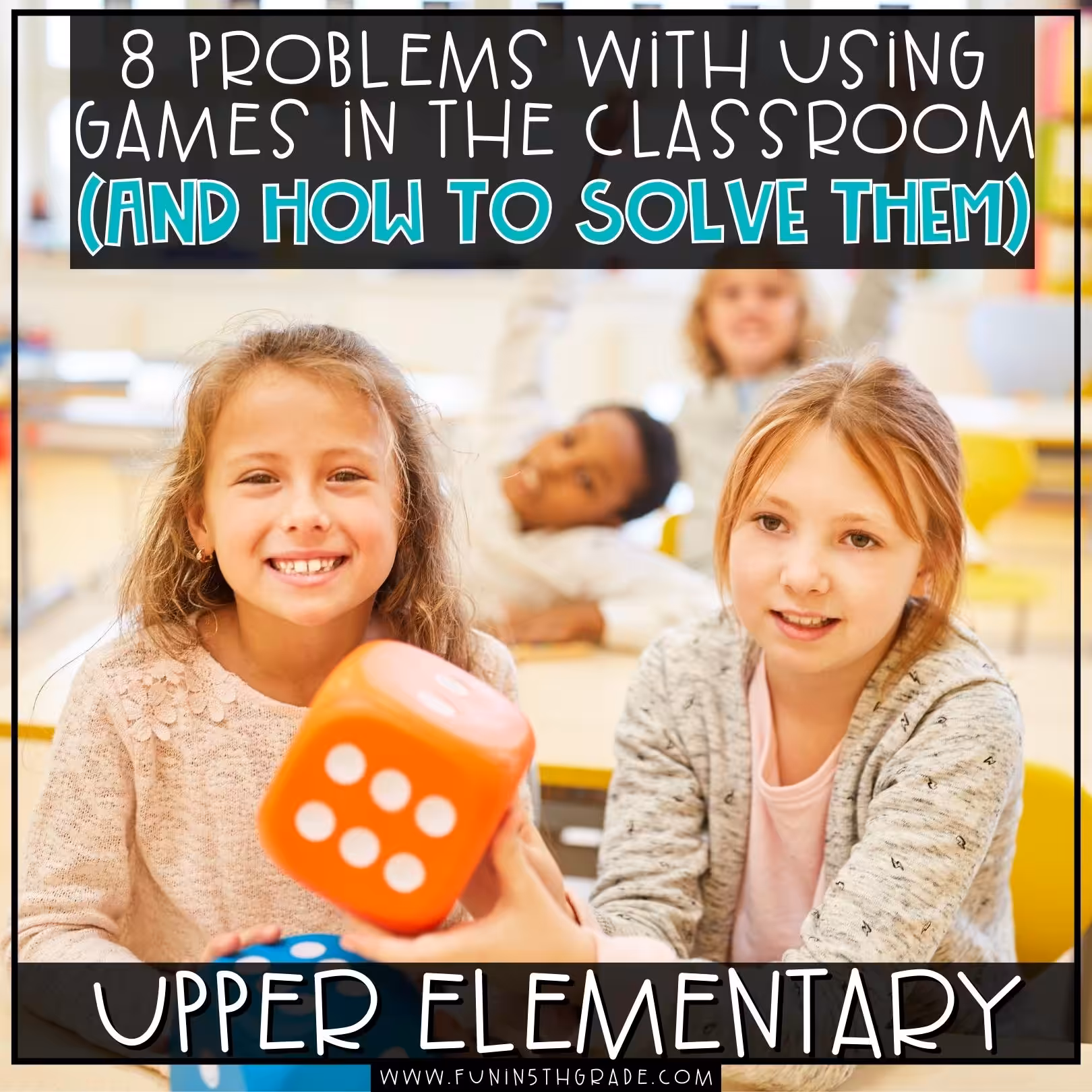 8 problems with using games in the classroom blog image with students playing a game in the background