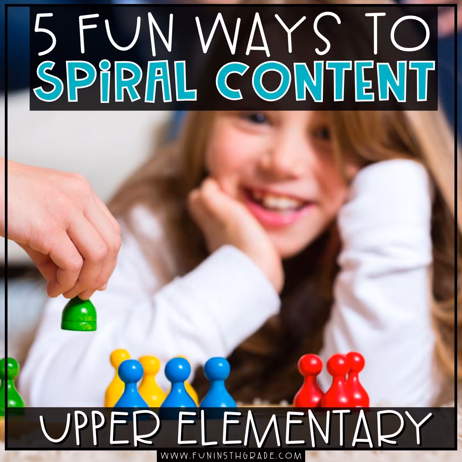 5 Fun Ways to Spiral Concepts in Upper Elementary Image with game board and pieces in image