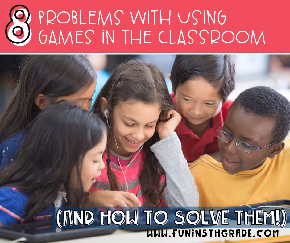 8 problems with using games in the classroom FB image with students playing a game in the background