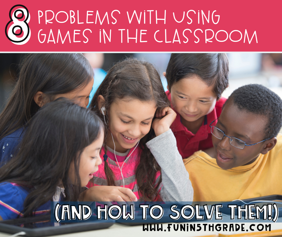 8 problems with using games in the classroom FB image with students playing a game in the background