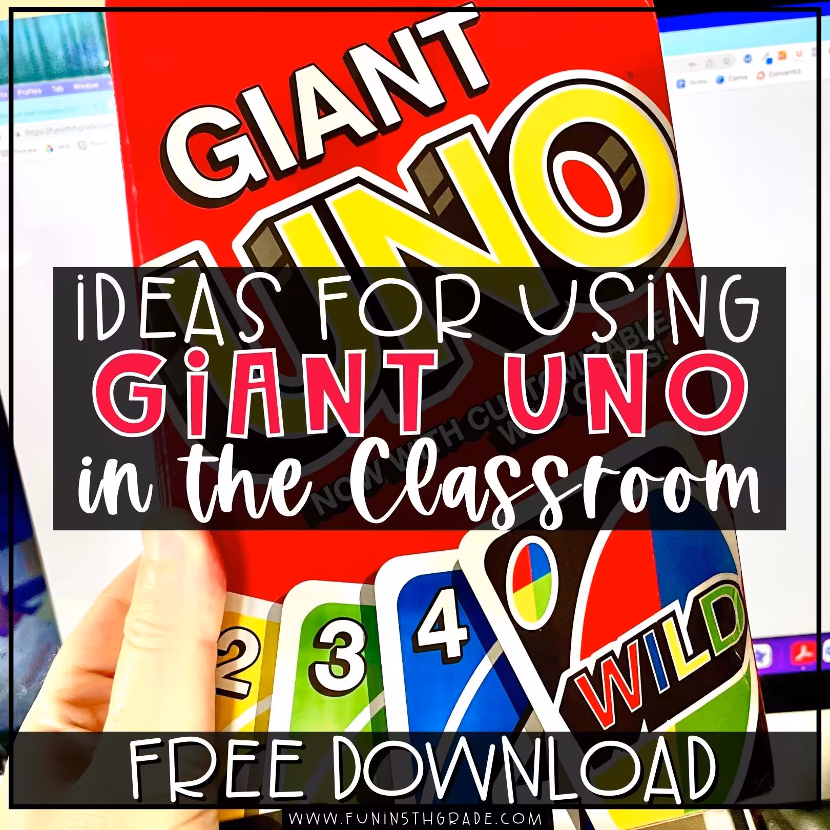 Ideas for using Giant UNO cards in the classroom blog image with a picture of a set of Giant UNO cards