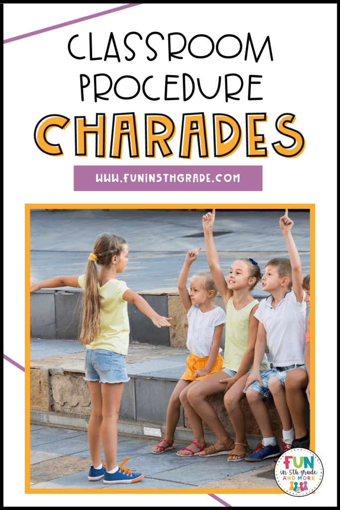 Classroom Procedures Charades Back to School Activities for Upper Elementary Pin with a photo of a group of students playing charades outside
