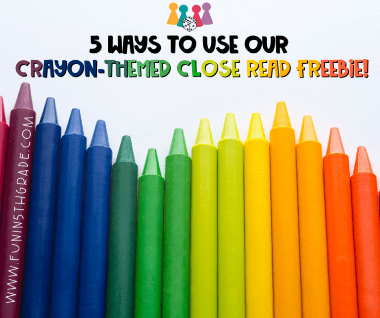 5 Ways to use our Crayon-Themed Close Reading Freebie! - Fun in 5th ...