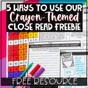 5 Ways to Use our Crayon-Themed Close Read Freebie Blog Image with picture of the resource in use in the background