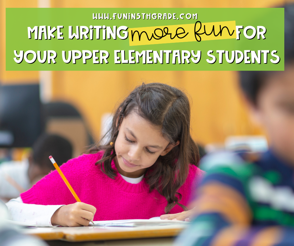 Make Writing More Fun for your Upper Elementary Students Facebook Image with girl writing using a pencil