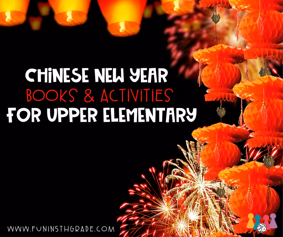 Chinese New Year Books and Activities for Upper Elementary Facebook Image