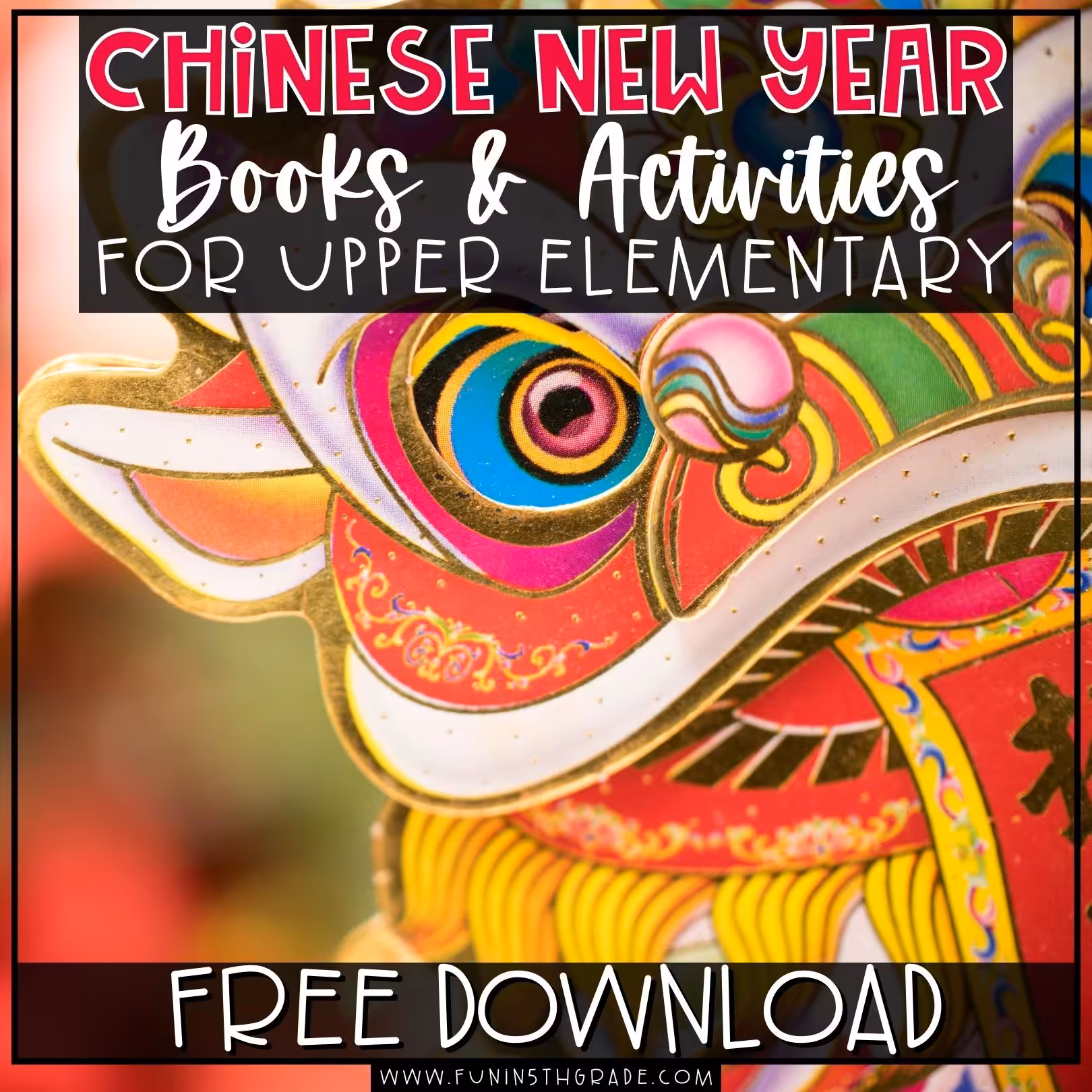 Chinese New Year Books and Activities for Upper Elementary Blog Image