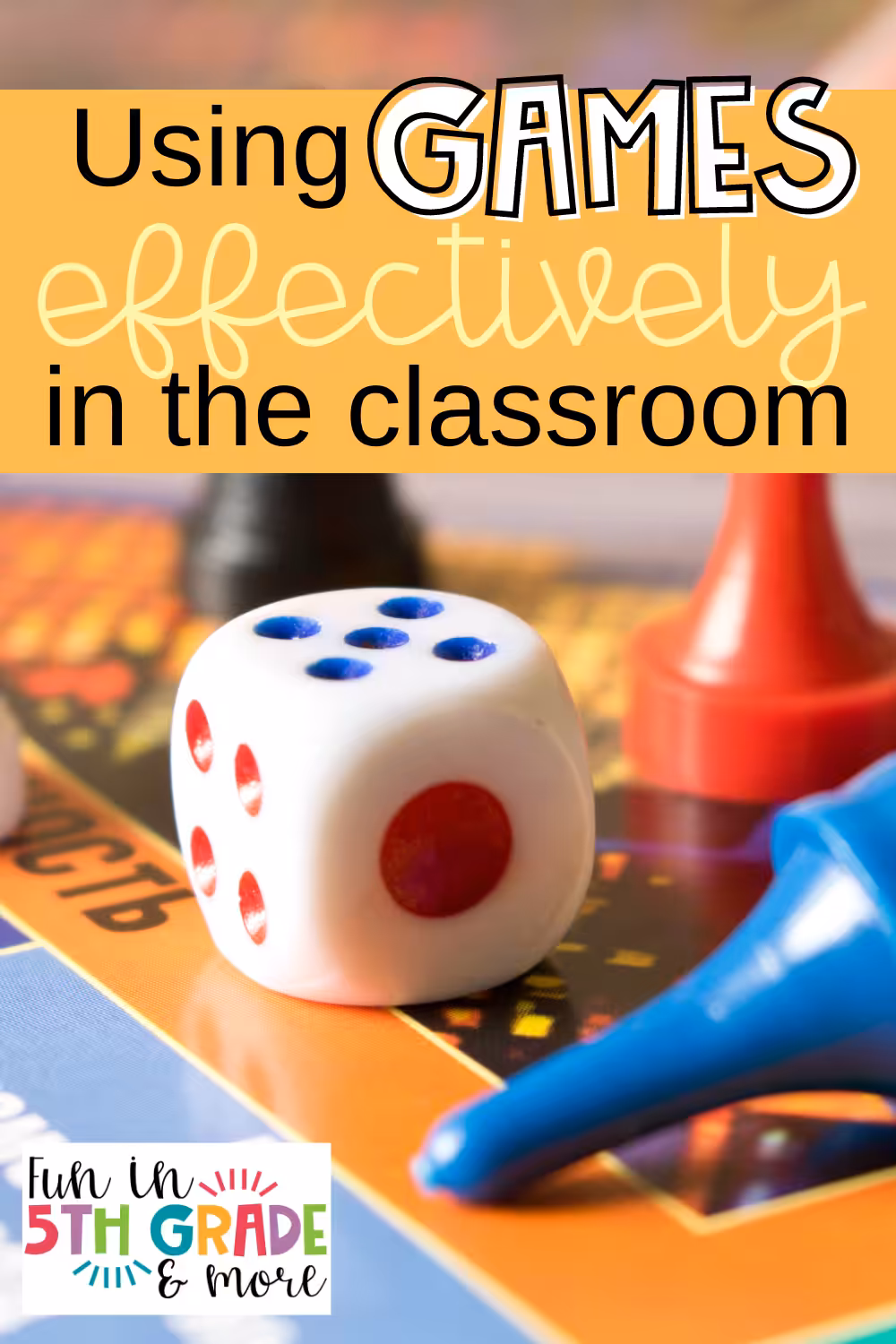 Using Games Effectively in the Classroom Pinterest Image