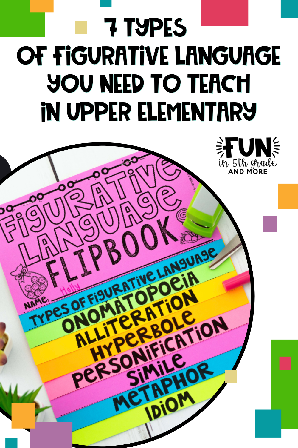 7 Types of Figurative Language you Need to Teach in Upper Elementary (Pinterest Pin)