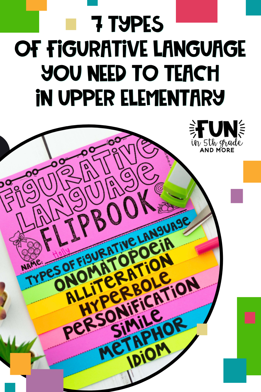 7 Types of Figurative Language you Need to Teach in Upper Elementary