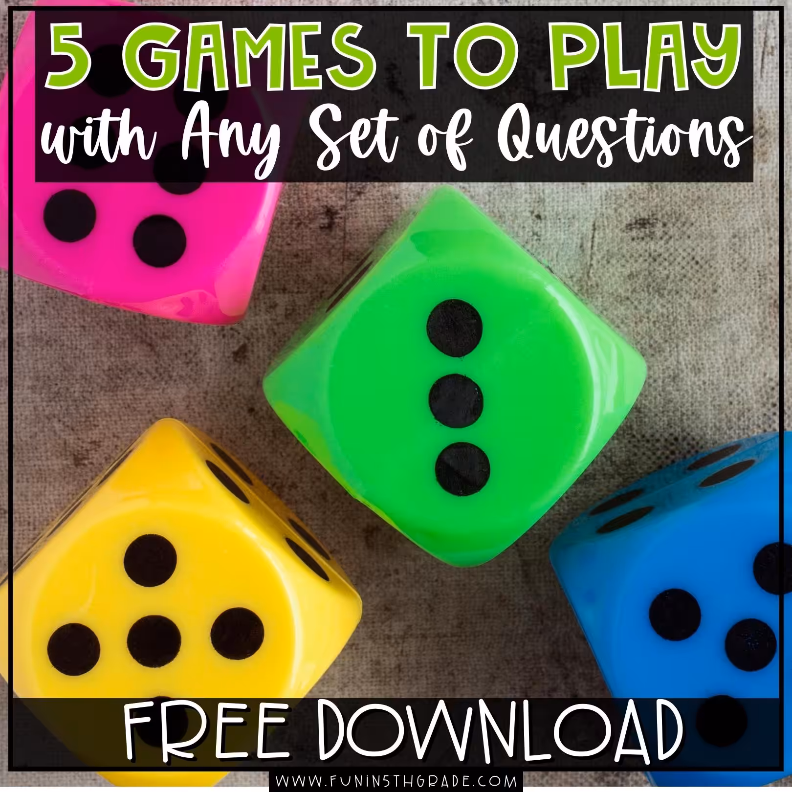 5 Games You Can Play with ANY Set of Questions (Blog Post)