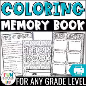 End of the Year Activity | Memory Book: Coloring Book Theme | Grades 3-6