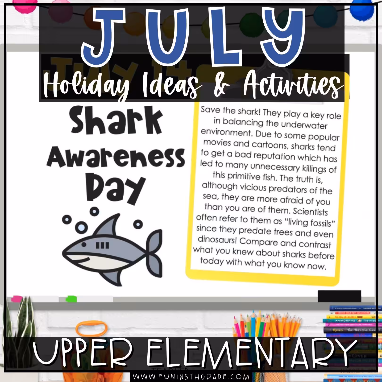 July Holidays and Activities