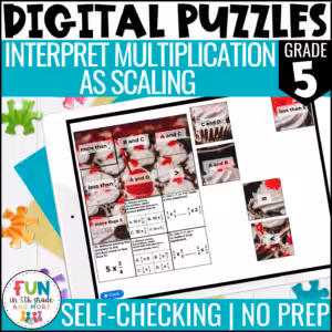 Interpret Multiplication as Scaling Digital Puzzles {5.NF.5} 5th Grade Math