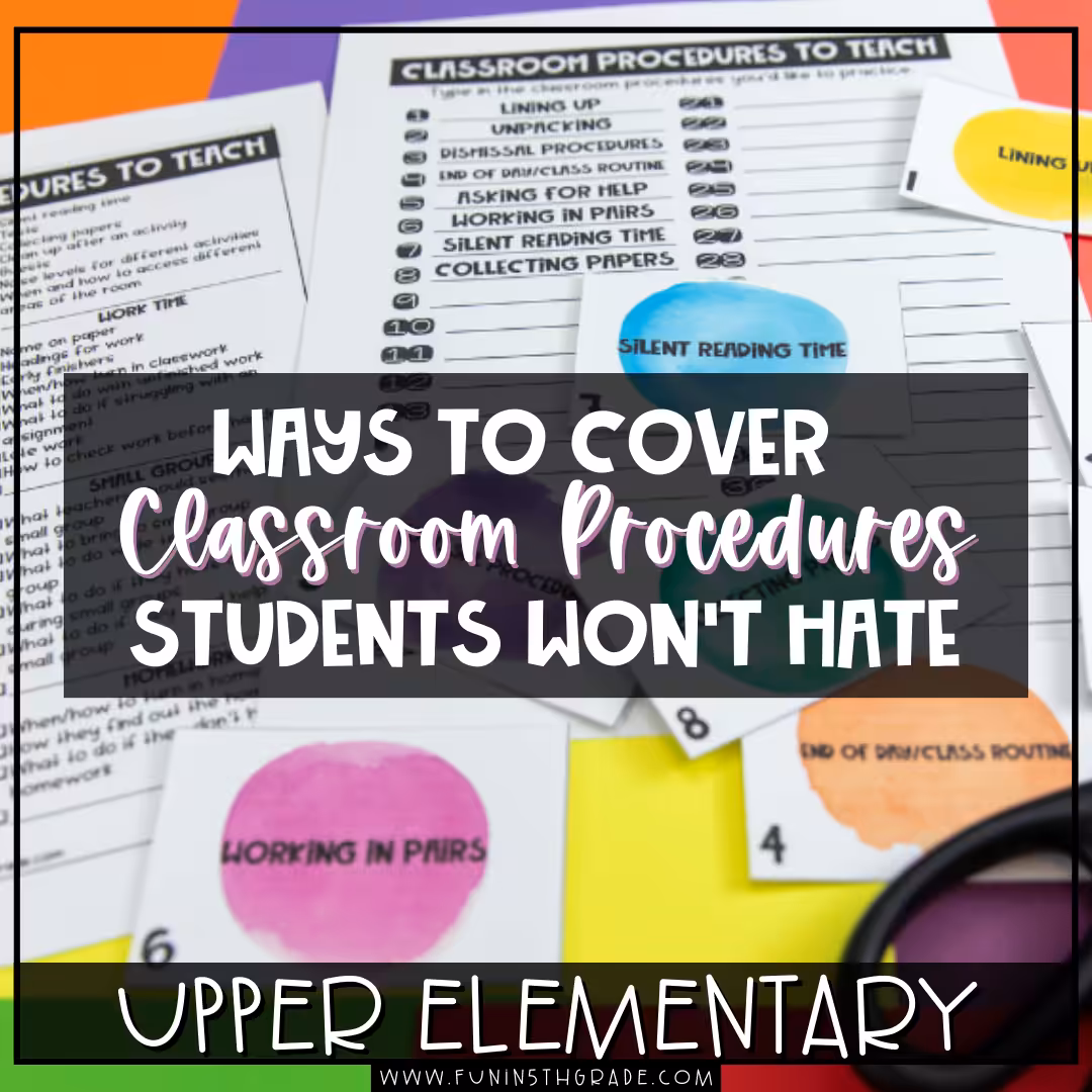 Ways to Cover Classroom Procedures that Students Won't Hate