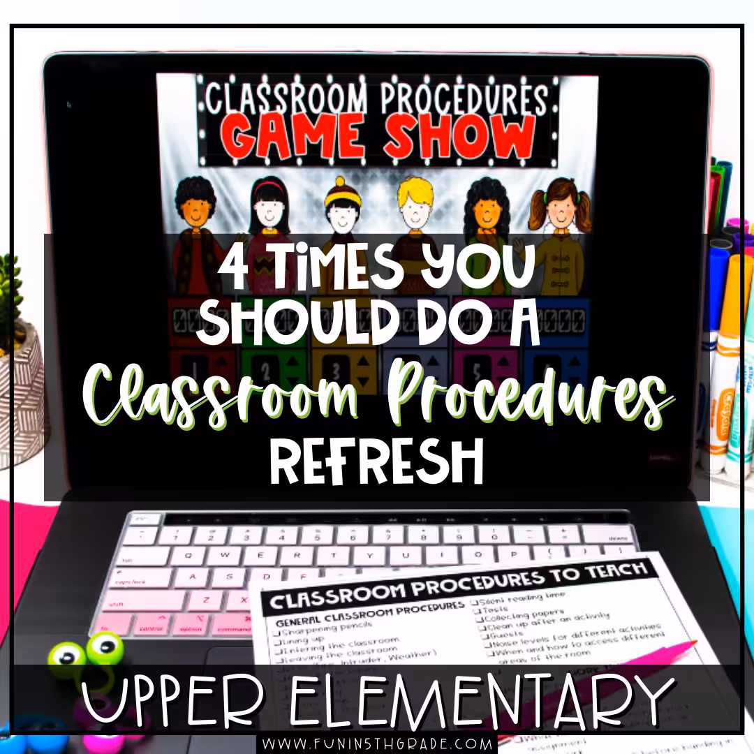 4 Times a year you should do a classroom procedures refresh