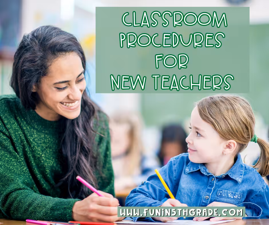 Classroom Procedures for New Teachers