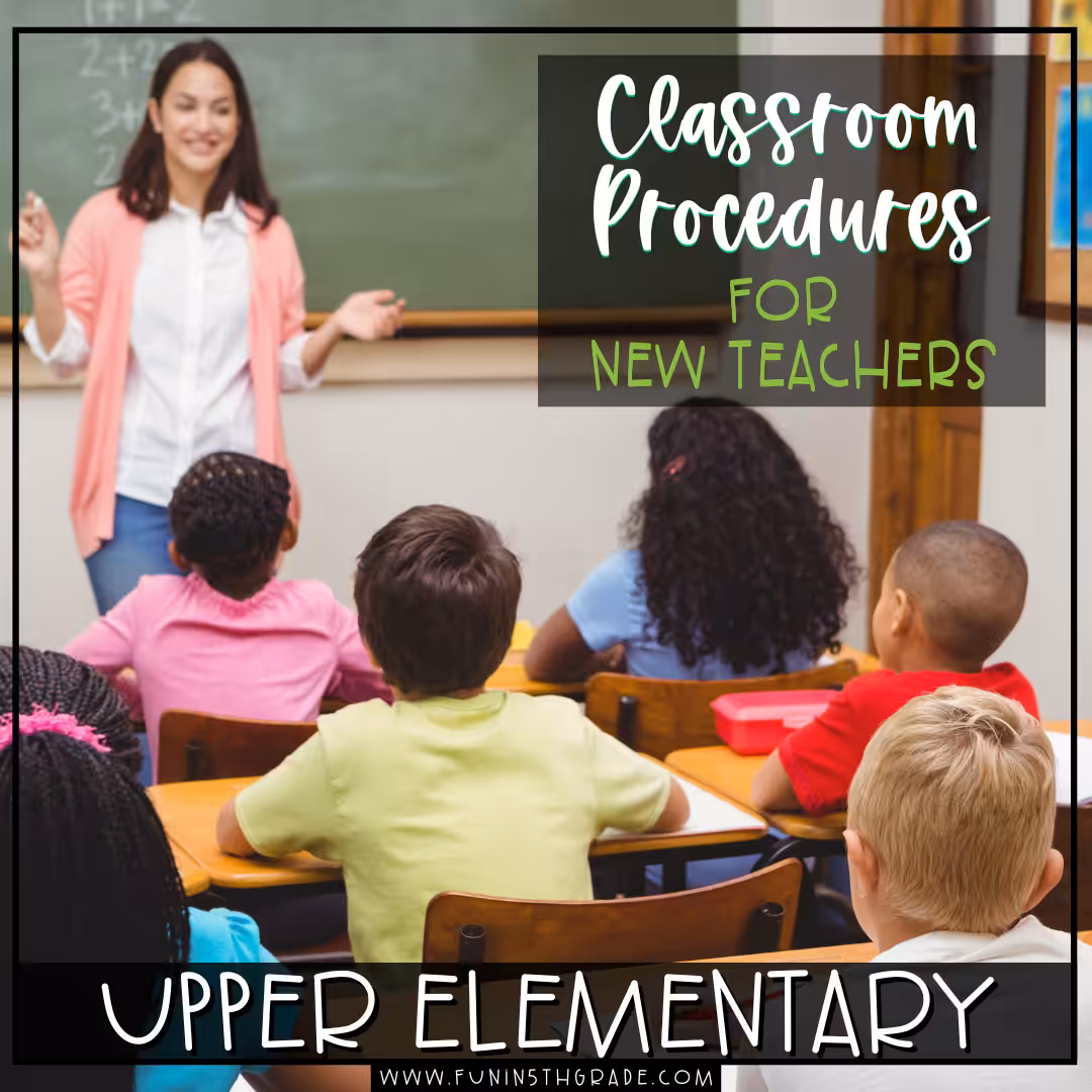 Classroom Procedures for New Teachers