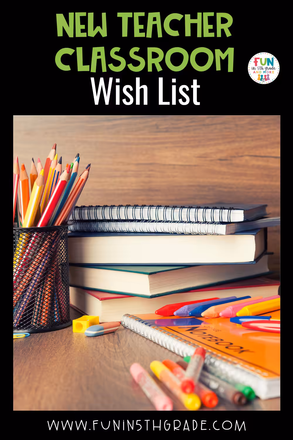 New Teacher Wish Lists for the Classroom
