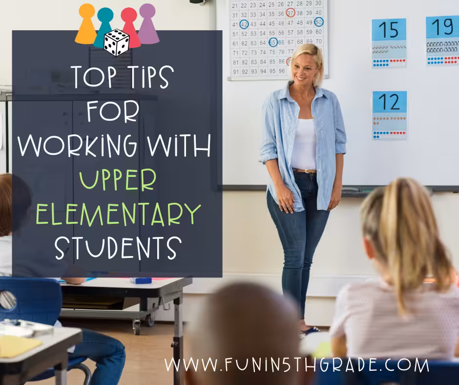 Top Tips for Working with Upper Elementary Students