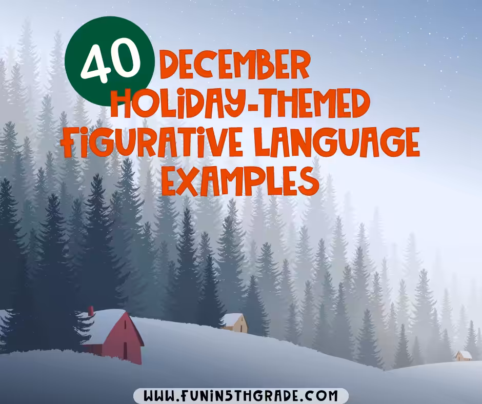 40 December Holiday-Themed Figurative Language Examples
